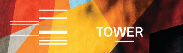 Colourful graphic with horizontal lines in the foreground and the word Tower