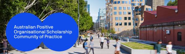 Australian Positive Organisational Scholarship Community of Practice